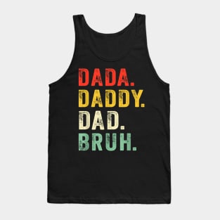 Dada Daddy Dad Bruh Gifts Men Funny Fathers Day Dad Vintage Tank Top